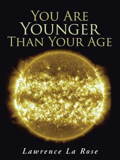 You Are Younger Than Your Age - La Rose, Lawrence