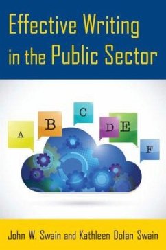 Effective Writing in the Public Sector - Swain, John W. (Governors State University, University Park, Illinoi; Swain, Kathleen Dolan