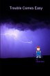 Trouble Comes Easy - Bild 1