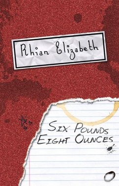 Six Pounds, Eight Ounces - Elizabeth, Rhian