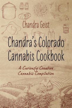 Cover Chandra's Colorado Cannabis Cookbook