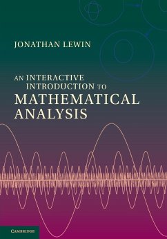 An Interactive Introduction to Mathematical Analysis - Lewin, Jonathan