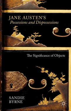 Jane Austen's Possessions and Dispossessions - Byrne, Sandie