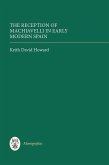 The Reception of Machiavelli in Early Modern Spain