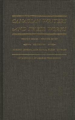 Canadian Writers and Their Works -- Poetry Series, Volume VII