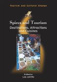 Spices and Tourism: Destinations, Attractions and Cuisines