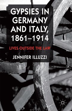 Gypsies in Germany and Italy, 1861-1914 - Illuzzi, J.