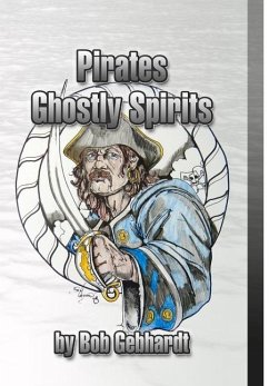 Pirates Ghostly Spirits - Gebhardt, Bob