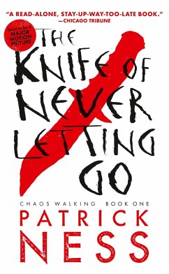 The Knife of Never Letting Go (with bonus short story) - Ness, Patrick