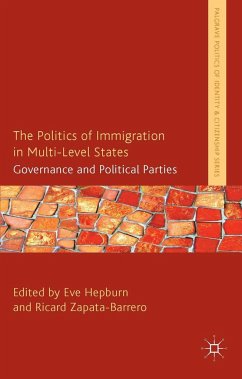 The Politics of Immigration in Multi-Level States: Governance and Political Parties