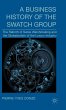 A Business History of the Swatch Group - Bild 1