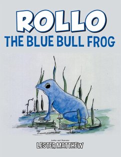Rollo the Blue Bull Frog - Matthew, Lester