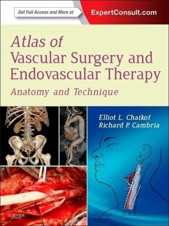 Atlas of Vascular Surgery and Endovascular Therapy - Chaikof, Elliot L.; Cambria, Richard P.