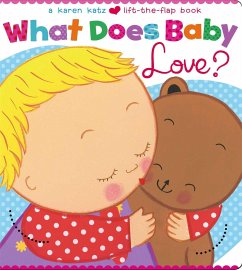 What Does Baby Love? - Katz, Karen