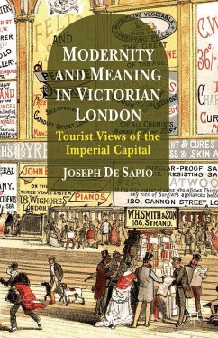 Modernity and Meaning in Victorian London - De Sapio, Joseph