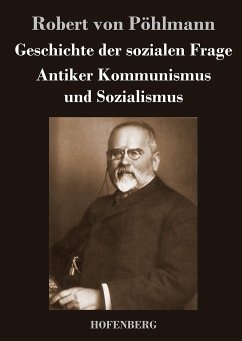 Geschichte der sozialen Frage - Robert von Pöhlmann