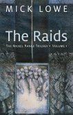The Raids: The Nickel Range Trilogy, Volume 1