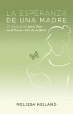 La Esperanza de Una Madre