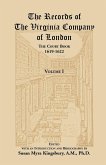 The Records of the Virginia Company of London, Volume 1