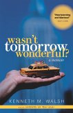 Wasn't Tomorrow Wonderful?