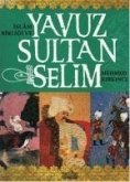 Islam Birligi ve Yavuz Sultan Selim