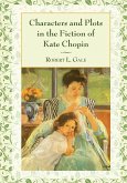 Characters and Plots in the Fiction of Kate Chopin