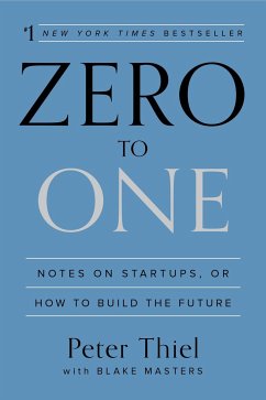 Zero to One - Thiel, Peter; Masters, Blake