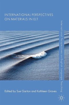 International Perspectives on Materials in ELT - Garton, Sue; Graves, Kathleen