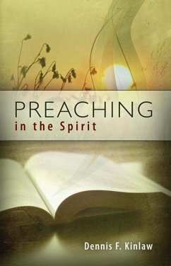 Preaching in the Spirit - Kinlaw, Dennis F