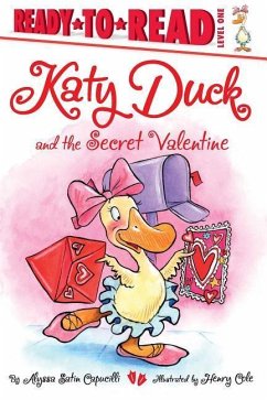 Katy Duck and the Secret Valentine: Ready-To-Read Level 1 - Capucilli, Alyssa Satin