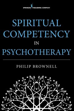 Spiritual Competency in Psychotherapy - Brownell, Philip