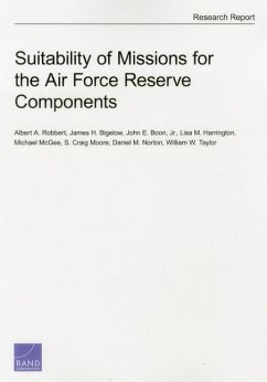 Suitability of Missions for the Air Force Reserve Components - Robbert, Albert A; Bigelow, James H; Boon, John E; Harrington, Lisa M; McGee, Michael; Moore, S Craig; Norton, Daniel M; Taylor, William W