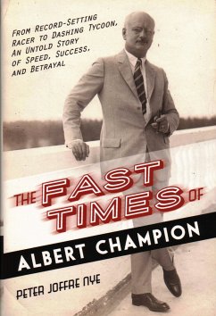 The Fast Times of Albert Champion - Nye, Peter Joffre