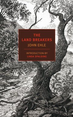 The Land Breakers - Ehle, John; Spalding, Linda