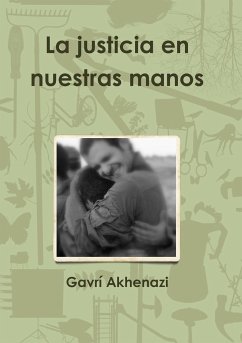 La justicia en nuestras manos - Akhenazi, Gavrí