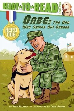 Gabe: The Dog Who Sniffs Out Danger (Ready-To-Read Level 2) - Feldman, Thea