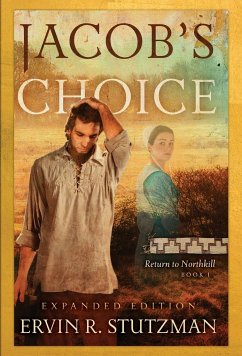 Jacob's Choice - Stutzman, Ervin R.