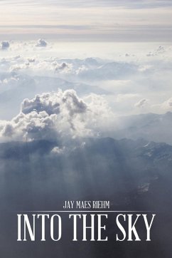 Into the Sky - Riehm, Jay Maes
