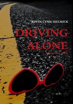 Driving Alone and Slelected Writings - Helmick, Kevin Lynn