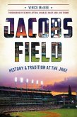 Jacobs Field:: History and Tradition at the Jake