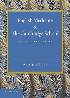 English Medicine and the Cambridge School - Langdon Brown, Walter