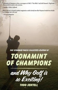 Toonamint of Champions & Why Golf Is So Exciting!, the Stairway Press Collected Edition - Sentell, Todd