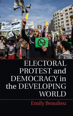 Electoral Protest and Democracy in the Developing World - Beaulieu, Emily