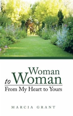 Woman to Woman: From My Heart to Yours
