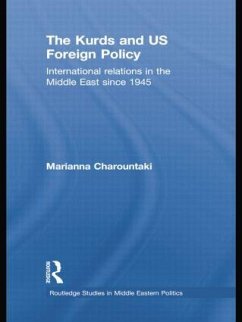 The Kurds and Us Foreign Policy - Charountaki, Marianna