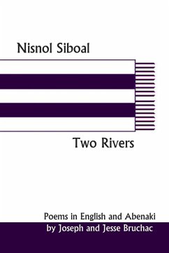 Nisnol Siboal / Two Rivers - Bruchac, Joseph and Jesse