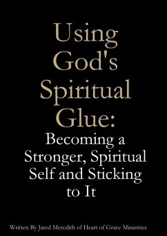 Using God's Spiritual Glue - Meredith, Jared