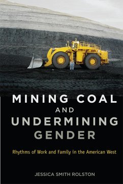 Mining Coal and Undermining Gender - Rolston, Jessica Smith