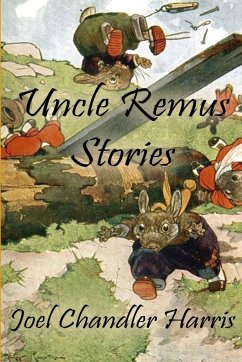 Uncle Remus Stories - Harris, Joel Chandler