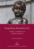 Regarding Manneken Pis Regarding Manneken Pis